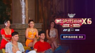 MTV Splitsvilla 16 – Episode 3 – Flirt Fight Flip the Game