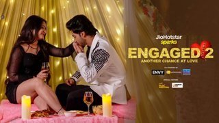 Engaged 2 – Episode 19 – Secrets Spilled Hearts Filled