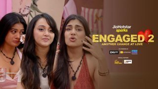 Engaged 2 – Episode 8 – Kriti and Mannat Lock Horns