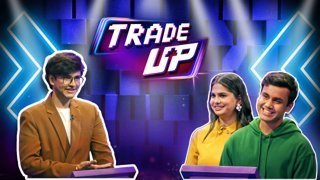 Trade Up – Episode 1 – Let the Trades Begin