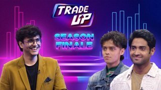 Trade Up – Episode 8 – Thugesh & Vanshaj Dosti Dhamaka & Donation